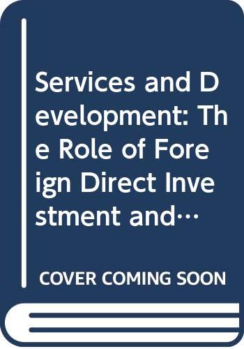 Services and Development: The Role of Foreign Direct Investment and Trade by unknown author