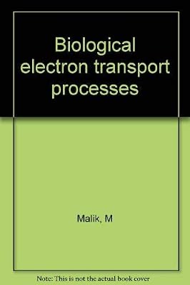 Biological electron transport processes: Their mathematical modelling and computer simulation (Ellis Horwood series in mathematics and its applications)