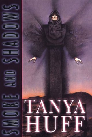 Smoke and Shadows by Tanya Huff