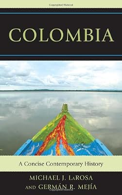 Colombia: A Concise Contemporary History