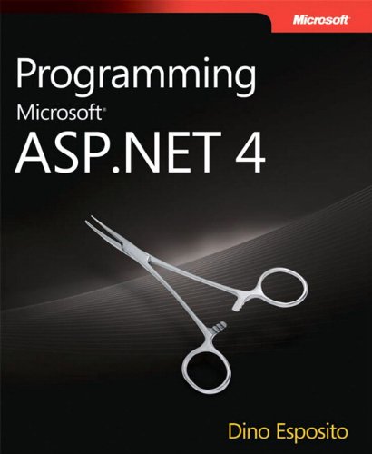 Programming Microsoft ASP.NET 4 by Dino Esposito