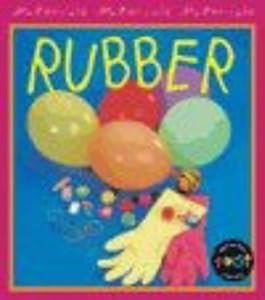 Materials: Rubber (Materials)