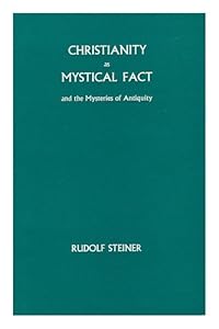 Christianity as mystical fact and the mysteries of antiquity