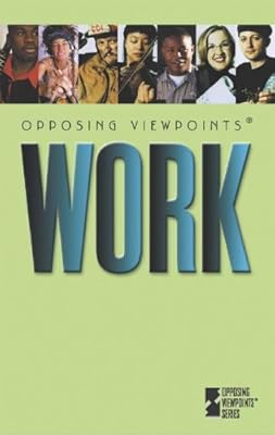 Work (Opposing Viewpoints)