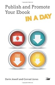 Publish and Promote Your Ebook IN A DAY