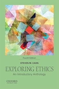 Exploring Ethics: An Introductory Anthology