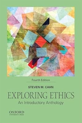 Exploring Ethics: An Introductory Anthology