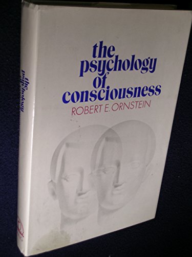 The Psychology of Consciousness by Robert E. Ornstein