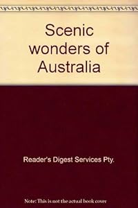 Scenic wonders of Australia by Reader's Digest
