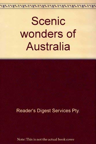 Scenic wonders of Australia by Reader's Digest
