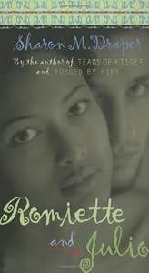 Romiette and Julio by Sharon M. Draper