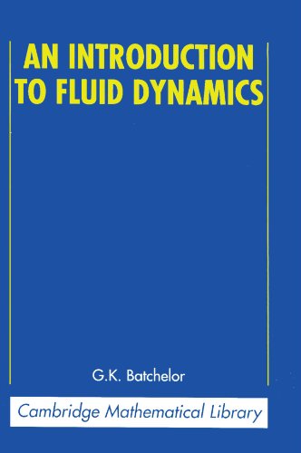 An Introduction to Fluid Dynamics by G. K. Batchelor