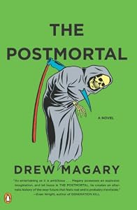 The Postmortal: A Novel by Drew Magary