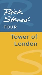 Rick Steves' Tour: Tower of London