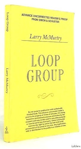 Loop Group by Larry McMurtry