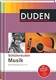 Duden. Schülerduden Musik: Das Fachlexikon von A-Z