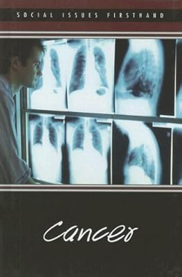 Cancer (Social Issues Firsthand)