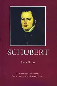 Schubert (Master Musicians Series) by John Reed