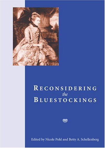 Reconsidering the Bluestockings by Nicole Pohl