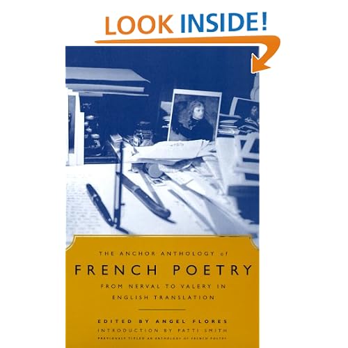 The Anchor Anthology of French Poetry: From Nerval to Valery in English Translation