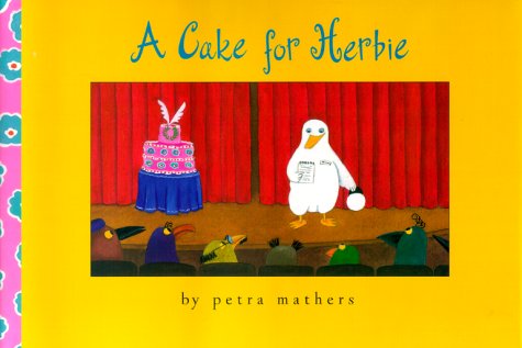 A Cake for Herbie by Petra Mathers