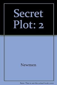 Secret Plot by Newmen