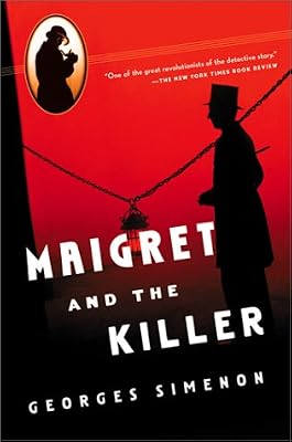 Maigret and the Killer (Maigret Mystery Series)