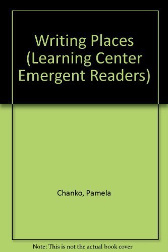 Writing Places (Learning Center Emergent Readers) by Pamela Chanko