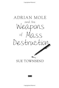 Adrian Mole and the Weapons of Mass Destruction