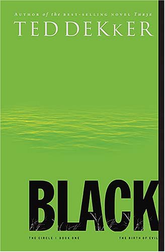 Black (Circle, No. 1) by Ted Dekker
