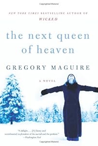 The Next Queen of Heaven: A Novel