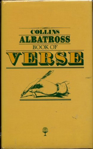 Collins Albatross Book of Verse: English and American Poetry from the Thirteenth Century to the Present Day by Louis Untermeyer
