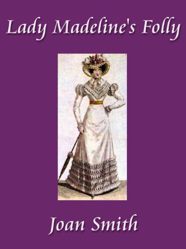 Lady Madeline's Folly by Joan Smith