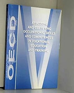 Assessing and Certifying Occupational Skills and Competences in by Olivier Bertrand