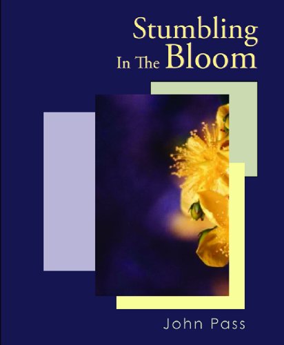 Stumbling In The Bloom