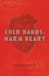 Cold Hands, Warm Heart