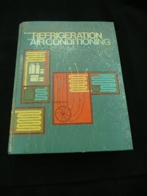 Modern refrigeration and air conditioning by Andrew Daniel Althouse