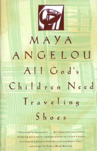 All God's Children Need Traveling Shoes (Vintage) by Maya Angelou