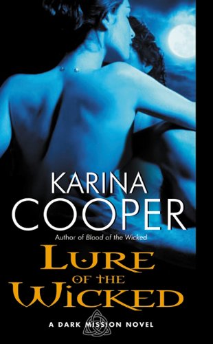 Lure of the Wicked (Dark Mission Novel) by Karina Cooper