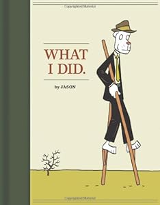 What I Did: Hey, Wait... / Sshhhh! / The Iron Wagon