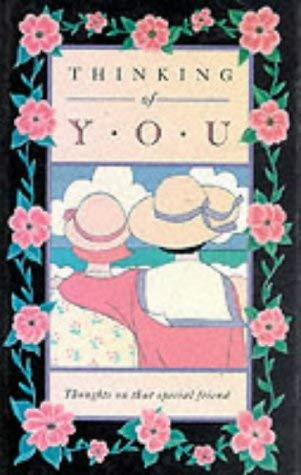 Thinking of You: Thoughts on That Special Friend by Esther Beilenson