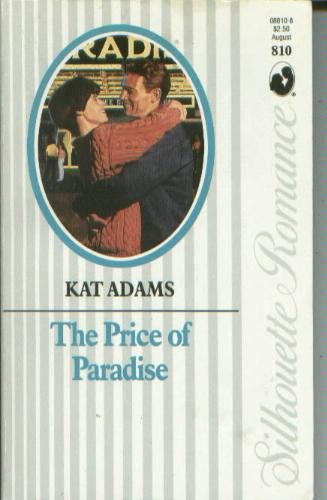 Price Of Paradise (Silhouette Romance) by Kat Adams