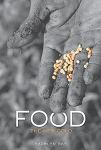 Food: The New Gold