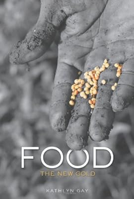 Food: The New Gold