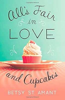 All's Fair in Love and Cupcakes
