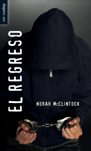 El regreso (Spanish Soundings) (Spanish Edition) by Norah McClintock