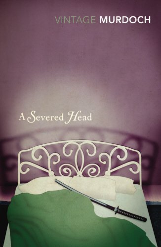 A Severed Head (Vintage Classics) by Murdoch, Iris (2001) Paperback by Iris Murdoch