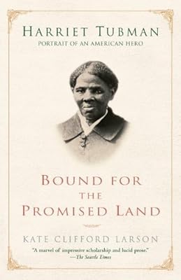 Bound for the Promised Land: Harriet Tubman: Portrait of an American Hero (Many Cultures, One World)