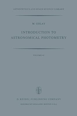 Introduction to Astronomical Photometry (Astrophysics and Space Science Library, 41)