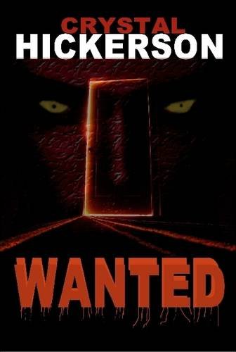 Wanted by Crystal Hickerson
